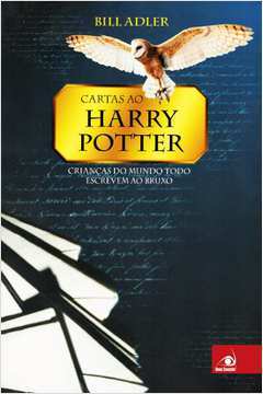 Livro Literatura Estrangeira Cartas ao Harry Potter Crianças do Mundo Todo Escrevem ao Bruxo de Bill Adler pela Novo Conceito (2007)
