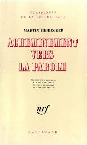 Acheminement Vers La Parole de Martin Heidegger pela Gallimard (1976)
