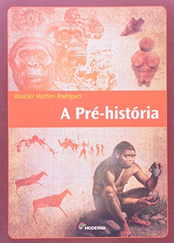 A Pré-história de Rosicler Martins Rodrigues pela Moderna (2013)
