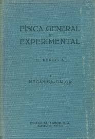 Fisica General y Experimental Tomo 1 de E. Perucca pela Labor S.A (1943)