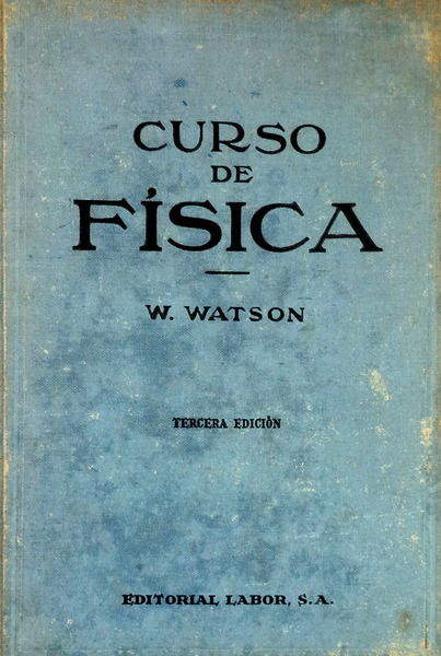 Curso De Física de W. Watson pela Labor S.A (1939)
