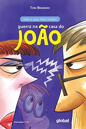 Guerra Na Casa Do João de Toni Brandão pela Global (2015)
