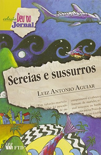 Sereias E Sussurros de Luiz Antonio Aguiar pela Ftd (2002)
