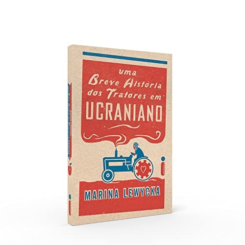 Livro Uma Breve História Dos Tratores Em Ucraniano de Marina Lewycka tradução Marina Slade pela Fisicalbook (2022)
