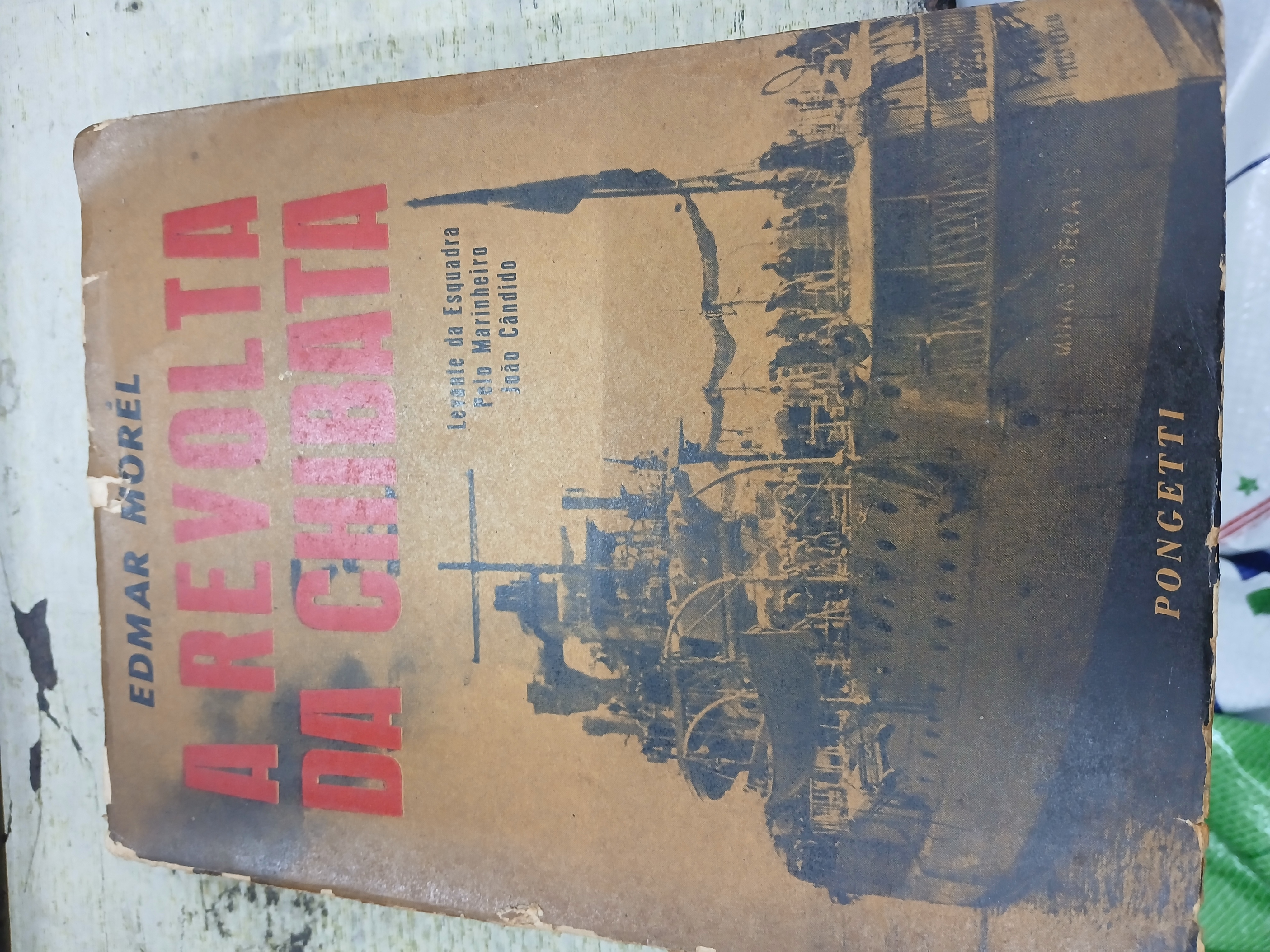 A Revolta Da Chibata de Edmar Morél pela Pongetti (1959)
