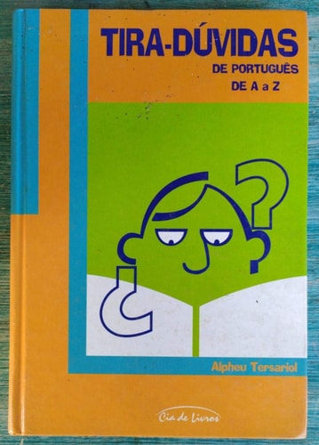 Tira-dúvidas De Português: De A A Z de Alpheu Tersariol pela Cia De Livros (2004)
