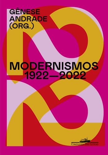 Modernismos 1922-2022 de Gênese Andrade pela Companhia Das Letras (2022)
