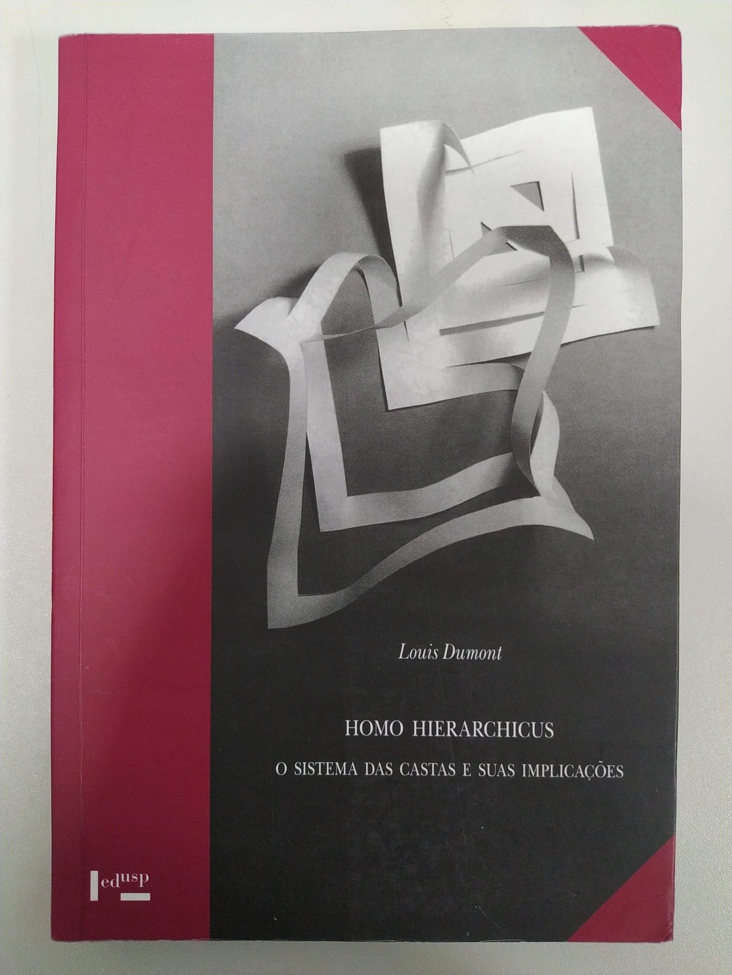 Homo Hierarchicus: O Sistema Das Castas e Suas Implicações de Louis Dumont pela Edusp (2008)
