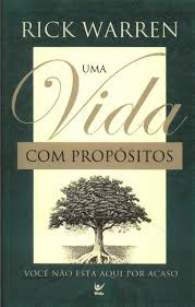 Uma Vida com Propósitos de Rick Warren pela Vida (2007)
