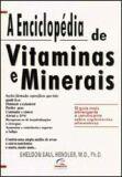 A Enciclopédia De Vitaminas E Minerais de Sheldon Saul Hendler pela Campus (1994)
