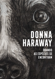 Livro Quando As Espécies Se Encontram de Donna Haraway tradução Juliana Fausto pela Ubu (2022)
