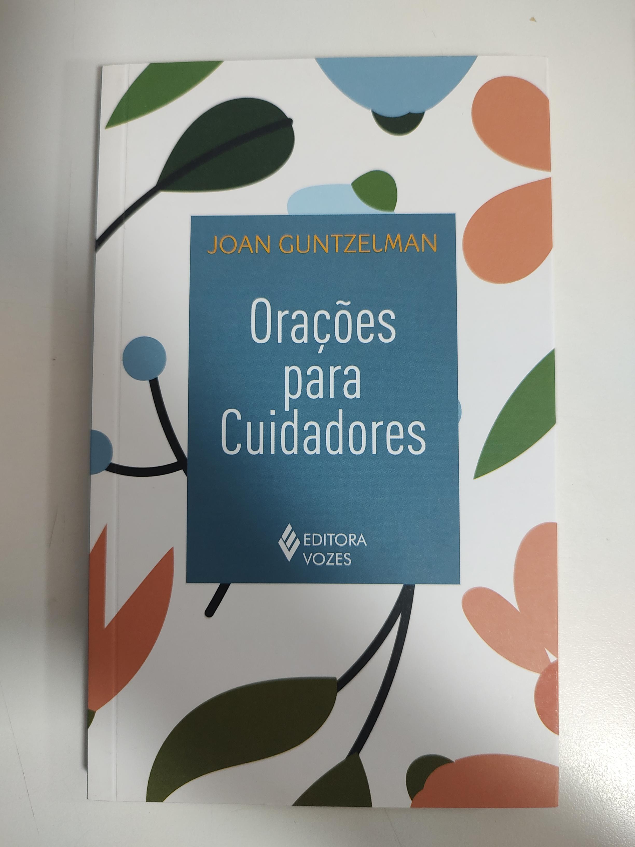 Orações Para Cuidadores de Joan Guntzelman pela Fisicalbook (2023)
