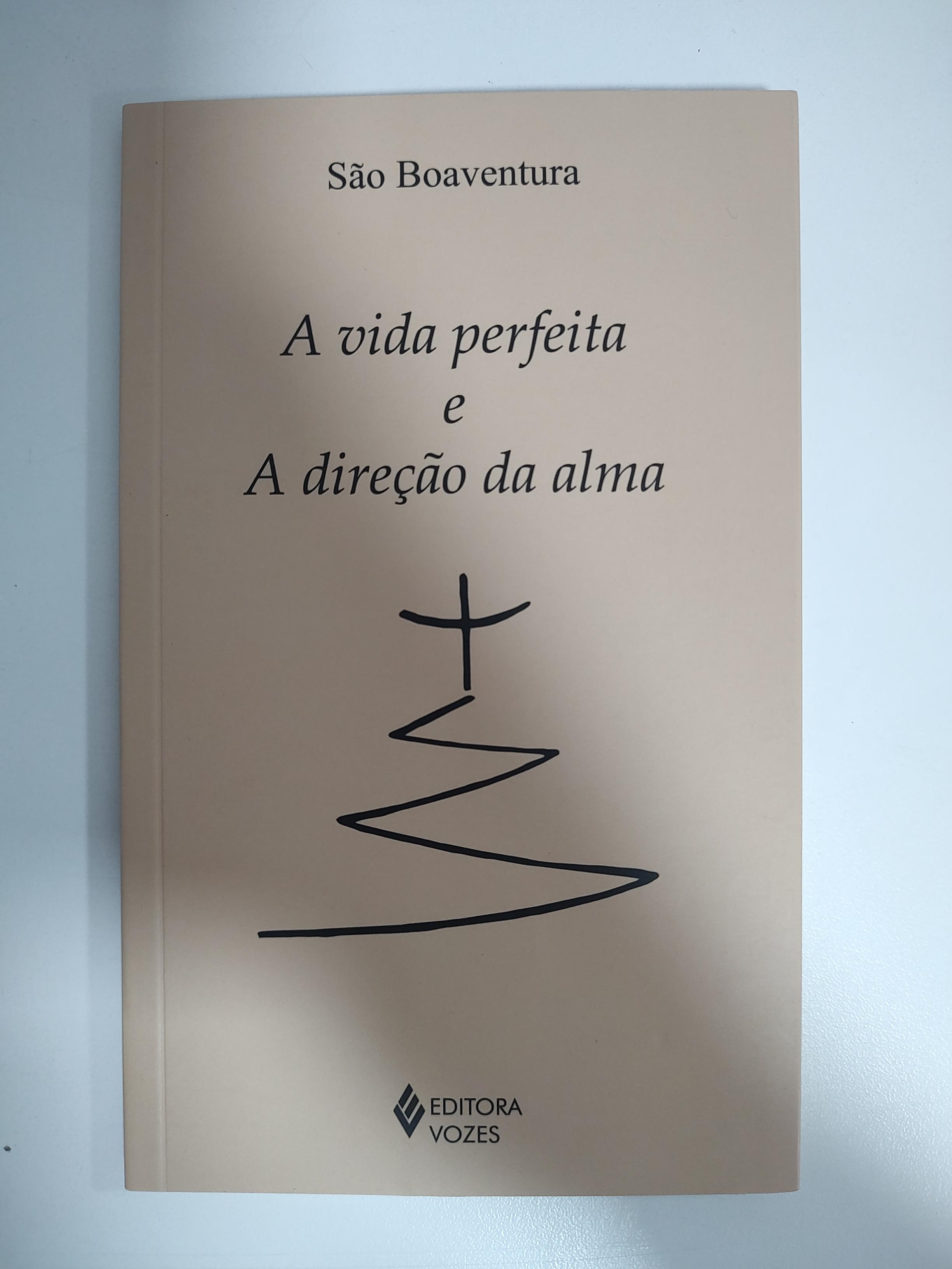 A Vida Perfeita / A Direção Da Alma de São Boaventura pela Vozes (2023)
