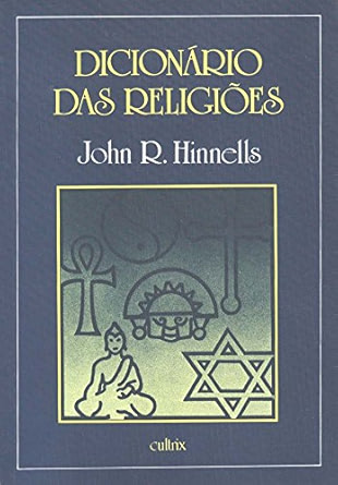 Dicionário Das Religiões de John R. Hinnells pela Cultrix (1984)
