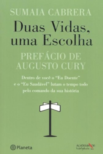 Duas Vidas, Uma Escolha de Sumaia Cabrera pela Planeta (2007)
