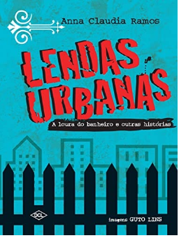 Lendas Urbanas: A Loura Do Banheiro E Outras Histórias de Maria Beatriz Breves Ramos pela Dcl (2009)
