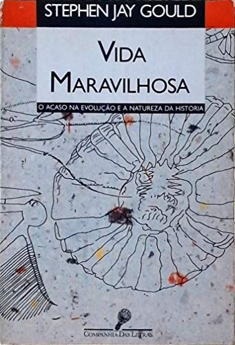 Livro Vida Maravilhosa O Acaso na Evolução e a Natureza da História de Stephen Jay Gould pela Companhia Das Letras (1990)
