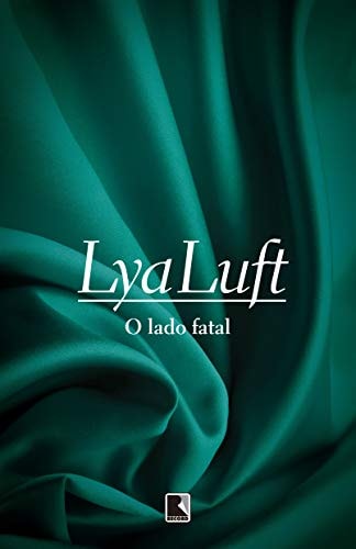 Livro O Lado Fatal de Lya Luft pela Record (2011)
