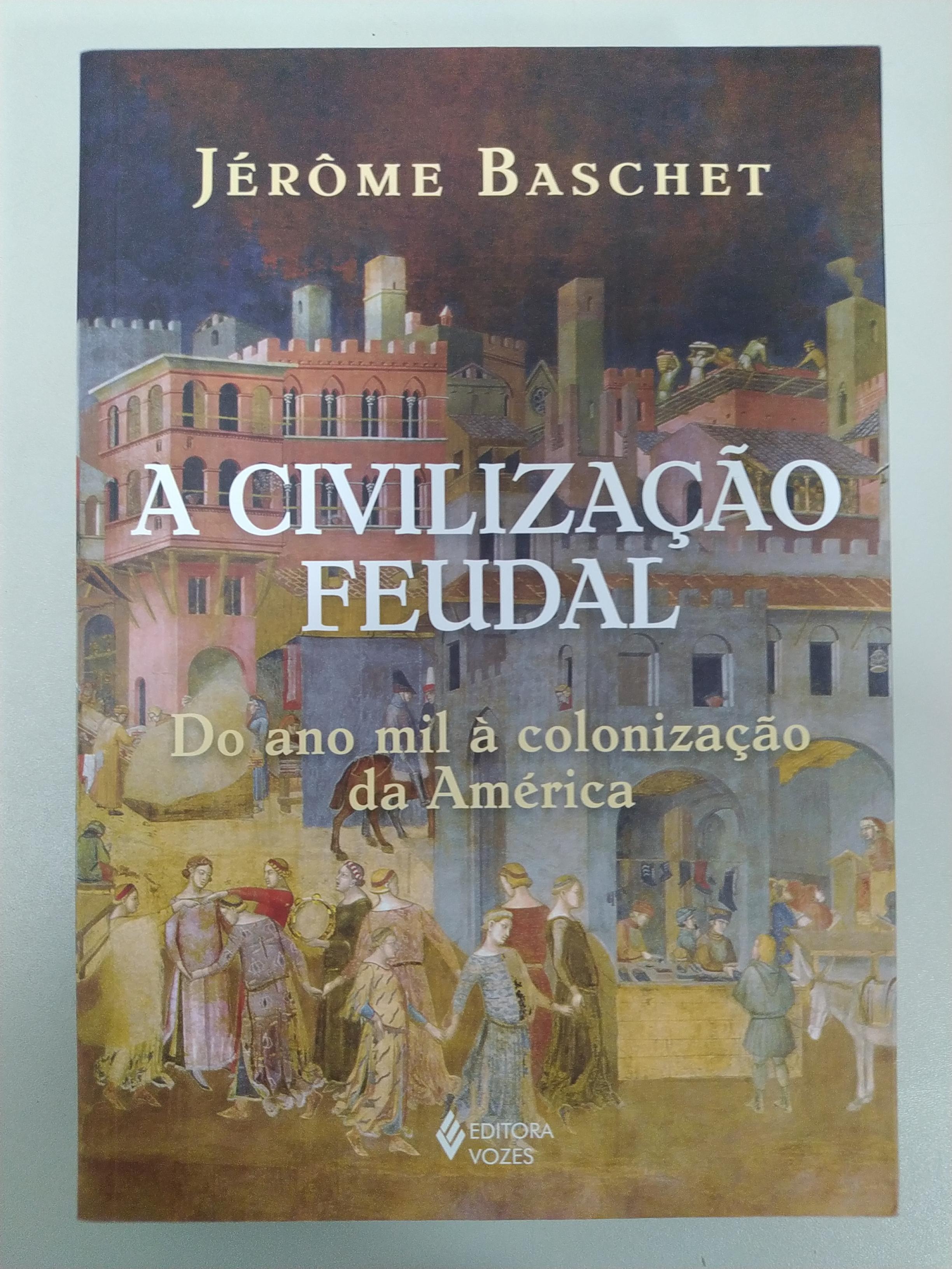 A Civilização Feudal de Caesar Souza pela Vozes (2024)
