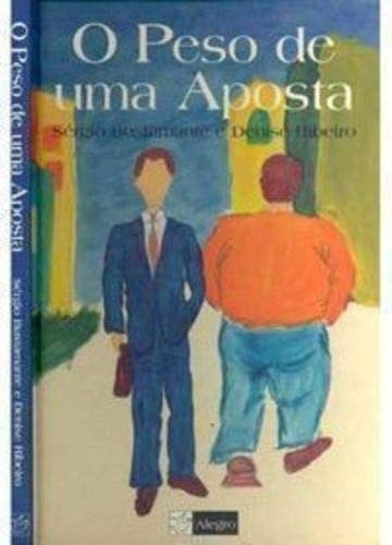 Livro O Peso De Uma Aposta de Sérgio Bustamante, Denise Ribeiro pela Alegro (1999)
