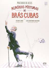 Memórias Póstumas de Brás Cubas de Cesar Lobo, Luiz Antonio Aguiar pela Atica (2013)
