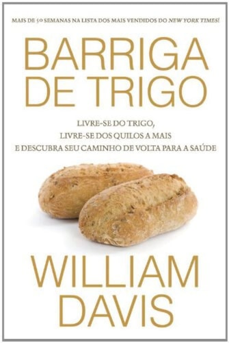 Barriga De Trigo de William Davis pela Wmf Martins Fontes (2013)
