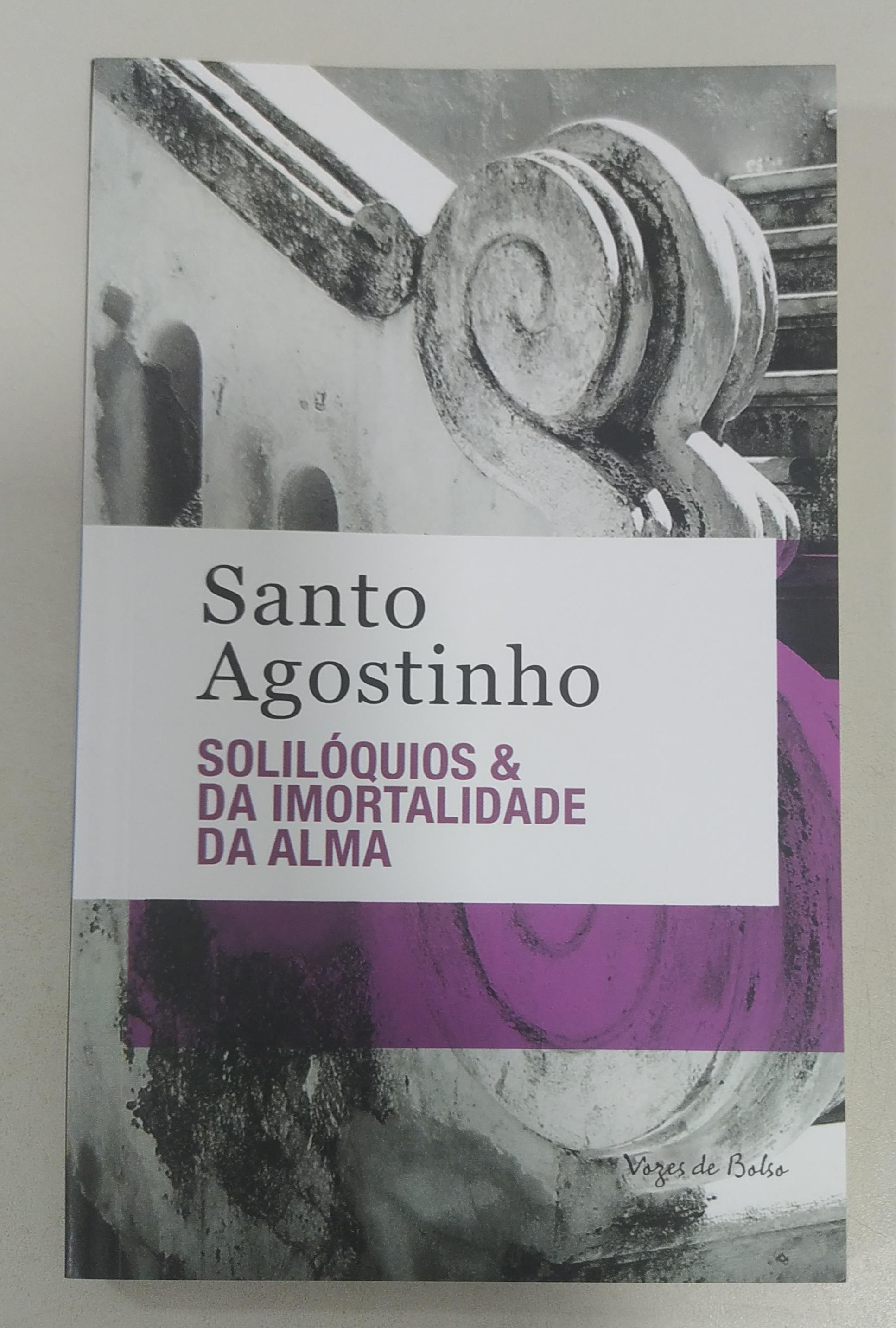 Solilóquios - Ed. Bolso - Da Imortalidade Da Alma de Santo Agostinho pela Vozes (2023)
