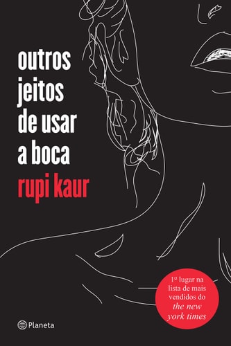 Outros Jeitos De Usar A Boca de Rupi Kaur pela Planeta Do Brasil - Grupo Planeta (2017)
