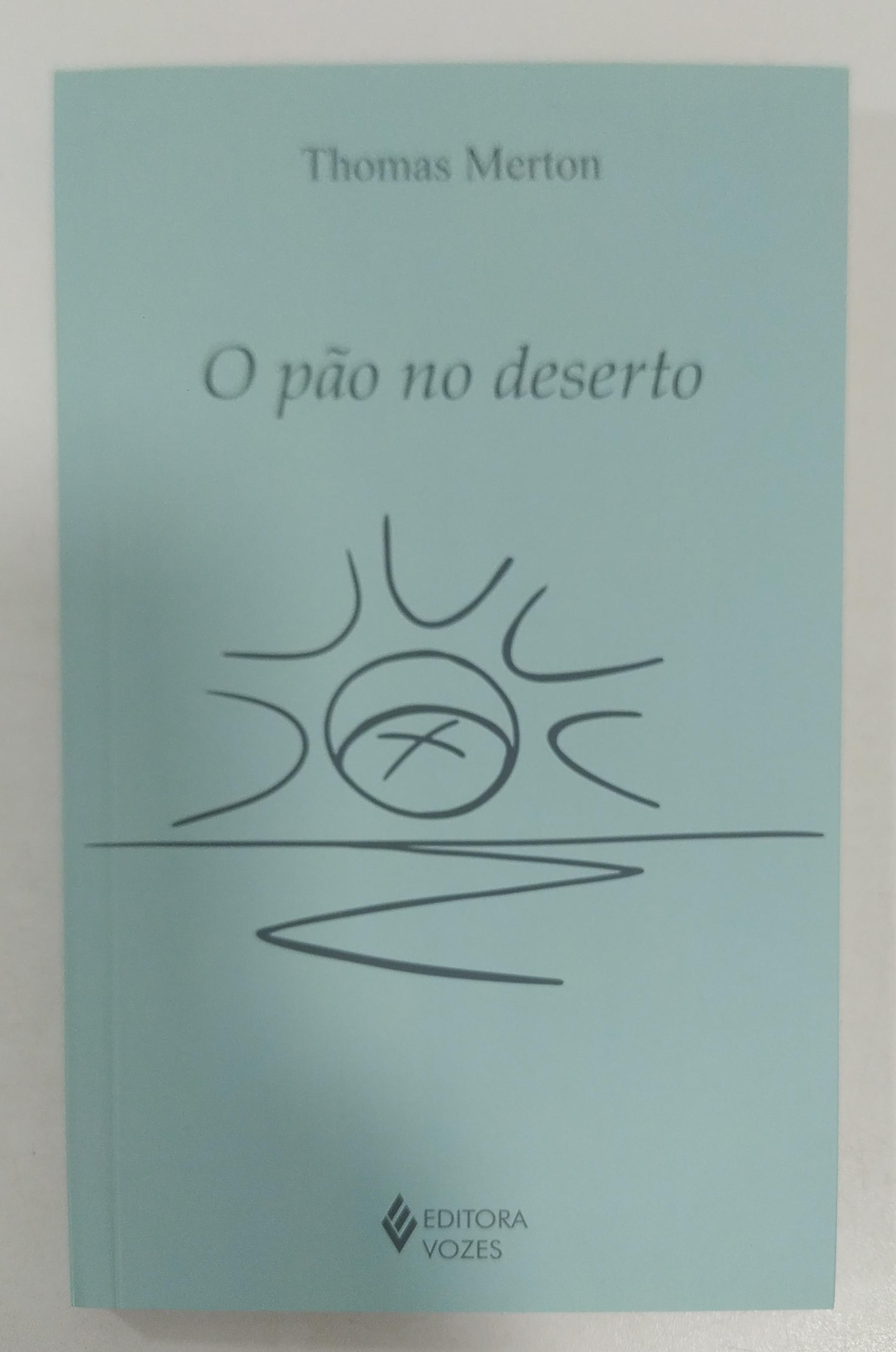 O Pão No Deserto de Thomas Merton pela Vozes (2024)
