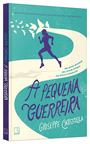 A Pequena Guerreira de Giuseppe Catozzella pela Record (2016)
