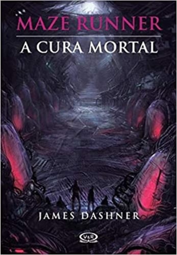 Maze Runner 3: A Cura Mortal de James Dashner pela Vergara & Riba (2012)
