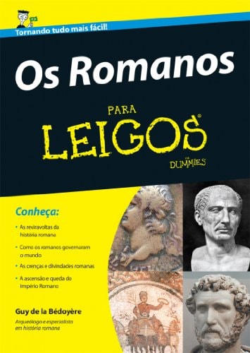 Os Romanos Para Leigos de Guy de la Bedoyere pela Alta Books (2013)
