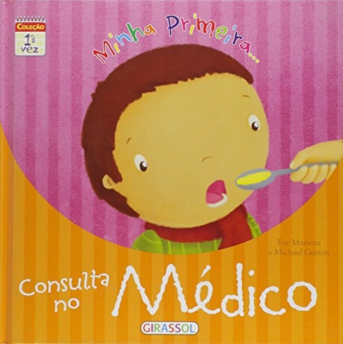 Minha Primeira Consulta No Medico de Eve Marleau pela Girassol (2025)
