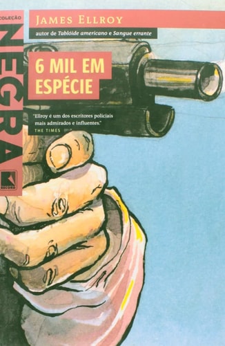 6 Mil Em Espécie de James Elloroy pela Record (2002)
