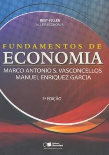 Fundamentos De Economia de Marco Antonio / Manuel Enriquez Garcia pela Saraiva (2008)
