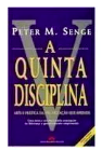 A Quinta Disciplina: arte e prática da organização que aprende de Peter M. Senge pela Best Seller (2008)

