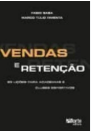 Vendas e Retenção de Fabio Saba pela Phorte (2008)
