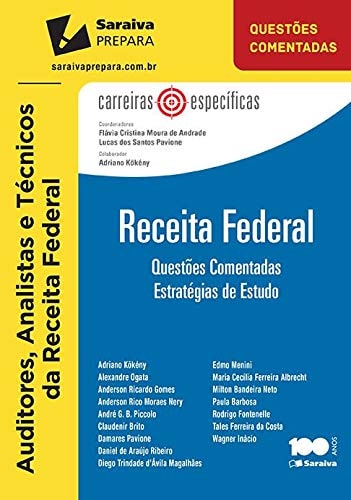 Receita Federal: Questoes Comentadas Estrategias De Estudo de Lucas Dos Santos Pavione pela Saraiva (2015)
