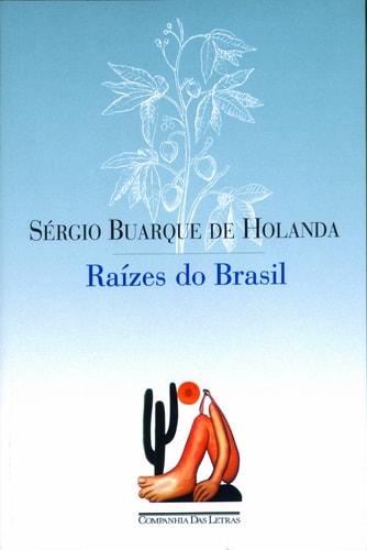 Raízes Do Brasil de Sérgio B. De Holanda pela Companhia Das Letras (1995)
