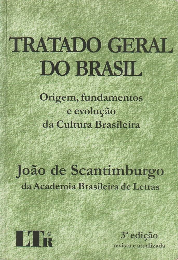 Tratado Geral Do Brasil de João de Scantimburgo pela Ltr (1998)
