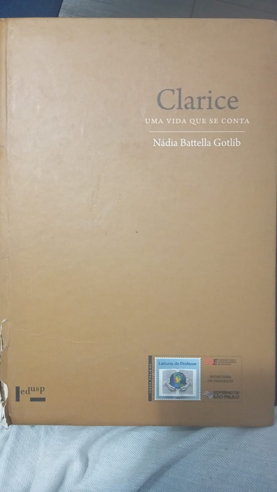 Clariceuma Vida Que Se Conta de Nadia Battella Gotlib pela Edusp (2011)

