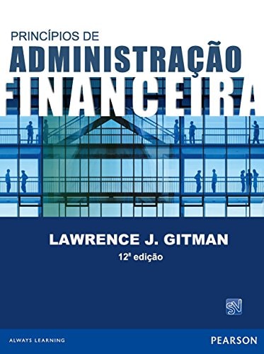 Princípios de administração financeira de Lawrence J. Gitman pela Pearson (2010)
