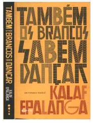 Também os brancos sabem dançar de Kalaf Epalanga pela Todavia (2018)
