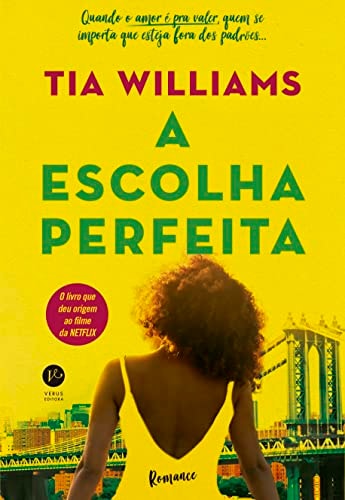 Livro A Escolha Perfeita de Tia Williams pela Verus (2023)