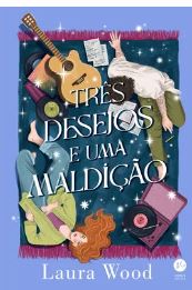 Livro Três Desejos e Uma Maldição de Laura Wood pela Verus (2024)
