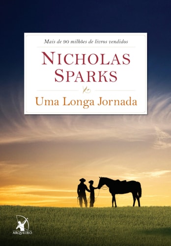 Livro Uma Longa Jornada de Nicholas Sparks pela Arqueiro (2013)
