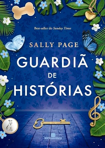 Livro Guardiã de Histórias de Sally Page, traduzido por Isabela Duarte Britto Lopes pela Bertrand Brasil (2024)
