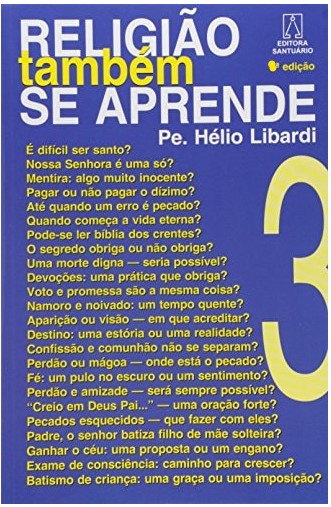 Livro Religião Também Se Aprende 3 de Pe. Hélio Libardi pela Santuário
