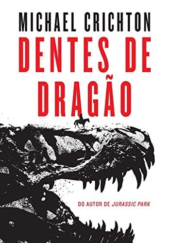 Livro Dentes De Dragão de Michael Crichton pela Arqueiro (2018)
