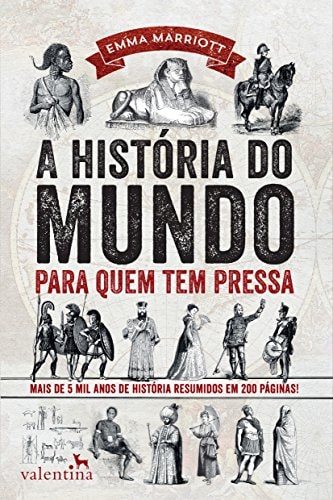 Livro A História Do Mundo Para Quem Tem Pressa de Emma Marriott pela Valentina (2022)

